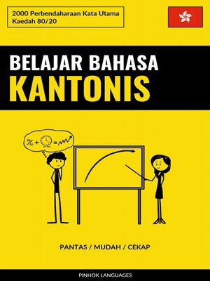 cover image of Belajar Bahasa Kantonis--Pantas / Mudah / Cekap